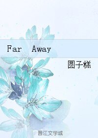 Far Away